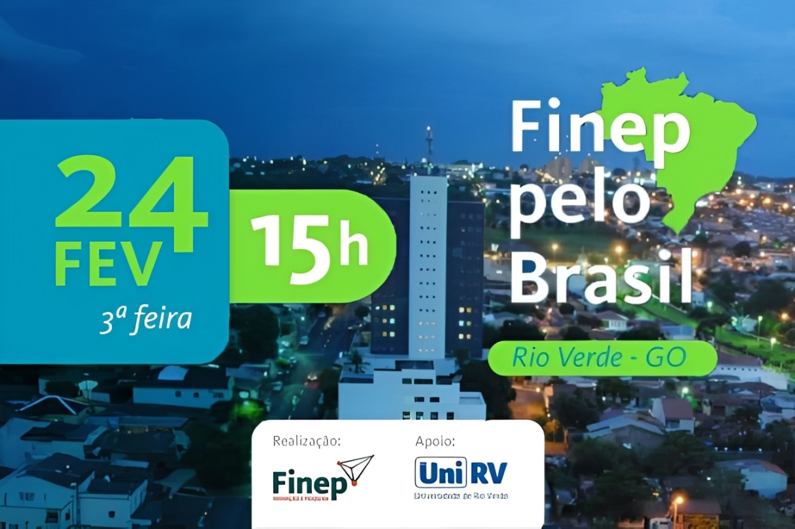 UniRV sediará o evento Finep pelo Brasil em Rio Verde com R$ 3,3 bilhões disponíveis para empresas brasileiras. Inscreva-se e aproveite as oportunidades de financiamento.