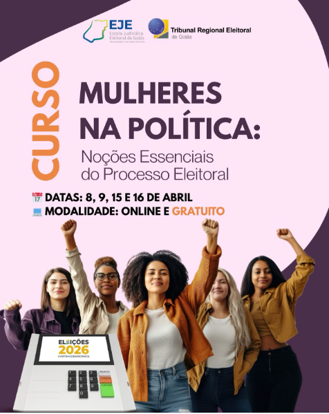 Curso Mulheres na Política promovido pela Escola Judiciária Eleitoral do TRE-GO terá 4 dias de aulas online sobre processo eleitoral, direitos das mulheres e participação política.