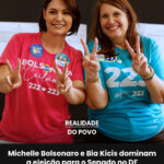Michelle Bolsonaro e Bia Kicis fazem dobradinha do PL e conquistam as duas vagas ao Senado pelo Distrito Federal