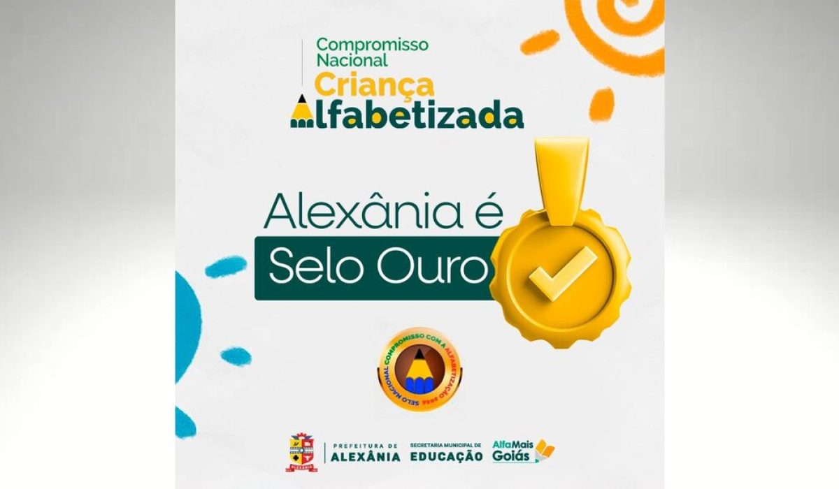 02 - ALEXÂNIA - Município conquista Selo Ouro no Programa Criança Alfabetizada (1)